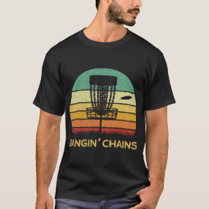 Disc Golf Bangin' Chains Retro Men Gift T-Shirt