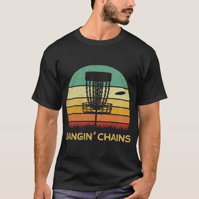 Disc Golf Bangin' Chains Retro Men Gift T-Shirt (Front)