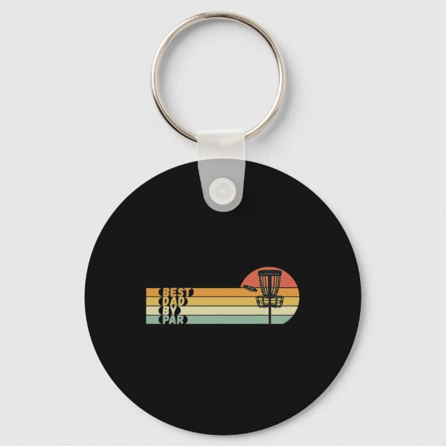 Disc Golf - Best Dad By Par - Father's Day Disc Go Key Ring (Front)