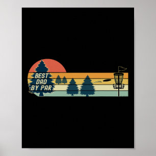 Disc Golf - Best Dad By Par - Father's Day Disc Go Poster