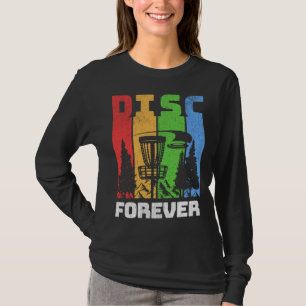 Disc Golf Disc Forever T-Shirt