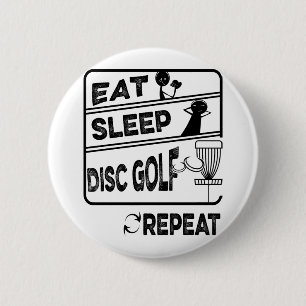 Disc Golf Eat Sleep Repeat 6 Cm Round Badge