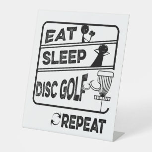 Disc Golf Eat Sleep Repeat Pedestal Sign
