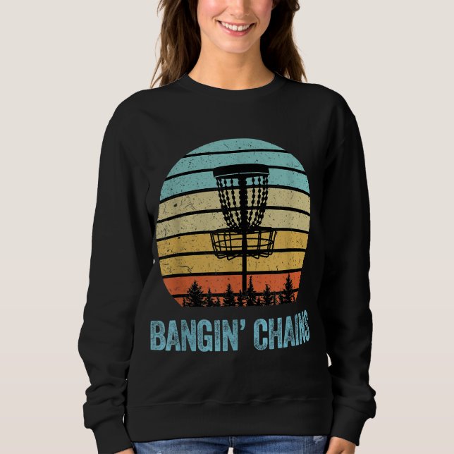 Disc Golf Funny Banging Chains Retro Disc Golf Gif Sweatshirt (Front)