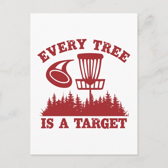 Disc Golf Funny Every Tree is a Target Postcard (Front)