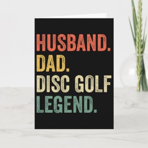 Disc Golf Funny Husnd Dad Legend Father's Day Card