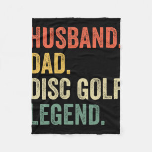 Disc Golf Funny Husnd Dad Legend Father's Day Fleece Blanket