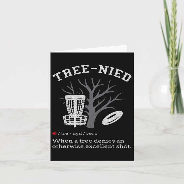Disc Golf - Funny Stupid Tree Tree-nied Iii  Card (Front)