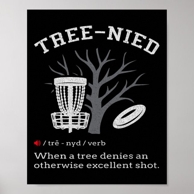 Disc Golf - Funny Stupid Tree Tree-nied Iii  Poster (Front)