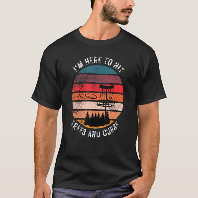 Disc Golf  Hit Trees And Curse Retro Disc Golf T-Shirt (Front)