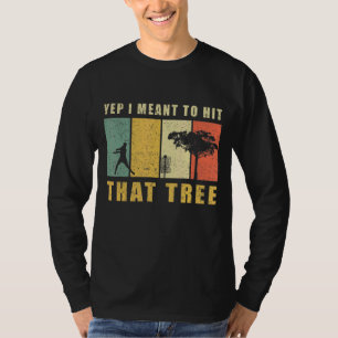 Disc Golf Hit Trees And Curse Retro Disc Golf T-Shirt