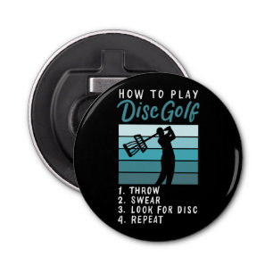 Disc Golf - How To Play Disc Golf Bottle Opener