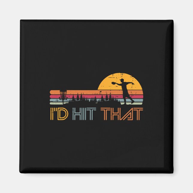 Disc Golf Id Hit That Retro Frisbee Player Men Wom Magnet (Front)