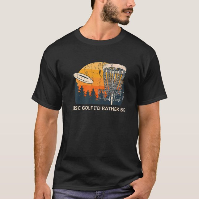 Disc Golf I'd Rather Be Sarcastic Golfer Sarcasm   T-Shirt (Front)