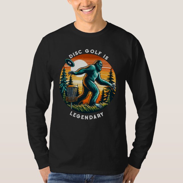 Disc Golf is Legendary | Bigfoot T-Shirt (Front)