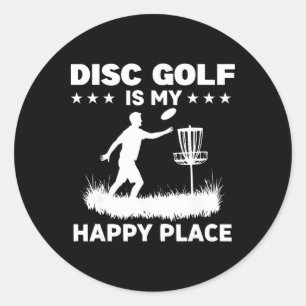 Disc Golf Is My Happy Place Classic Round Sticker