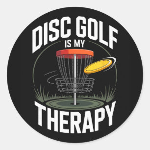 Disc Golf Is My Therapy Funny Frisbee Golf Classic Round Sticker