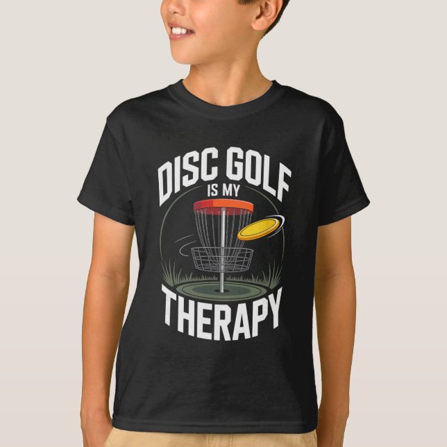 Disc Golf Is My Therapy Funny Frisbee Golf  T-Shirt (Front)