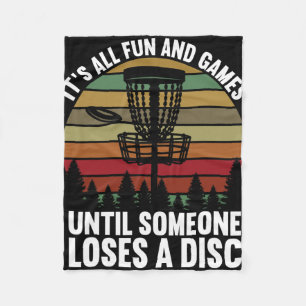 Disc Golf Its All Fun And Games Until Someone Lose Fleece Blanket