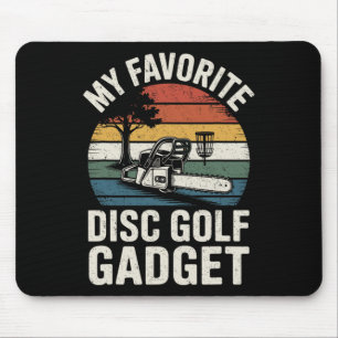Disc Golf Joke My Favourite Disc Golf Gadget _1 Mouse Pad