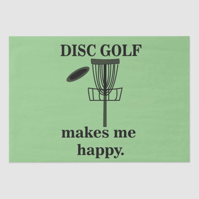 Disc Golf Makes Me Happy Disc Golf Tissue Paper (Front)