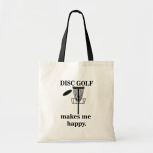 Disc Golf Makes Me Happy Disc Golf Tote Bag