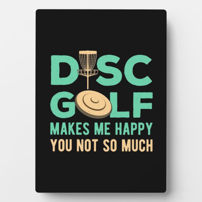 Disc Golf Makes Me Happy Plaque (Front)