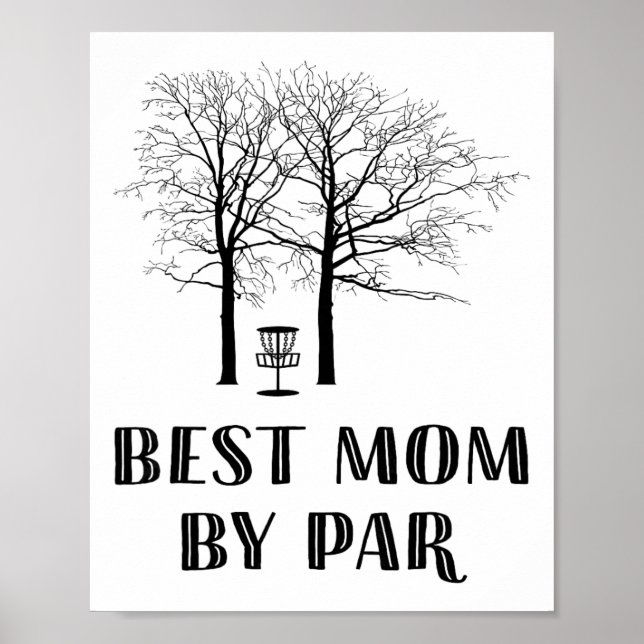 Disc Golf Mum - Best Mum By Par  Poster (Front)
