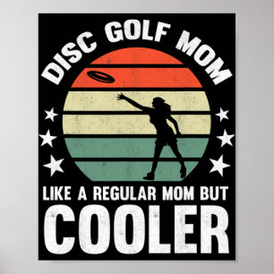 Disc Golf Mum Disc Golfing Mother Frisbee Golfer W Poster