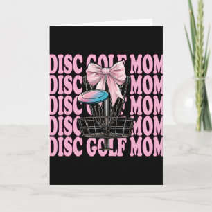 Disc Golf Mum Mama Mother's Day Discgolf Coquette  Card