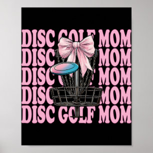 Disc Golf Mum Mama Mother's Day Discgolf Coquette  Poster
