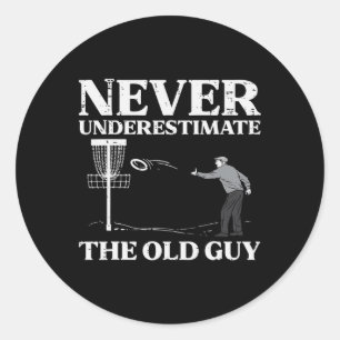 Disc Golf Never Underestimate Old Guy Frisbee Frol Classic Round Sticker