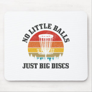 Disc Golf No Little Just Big Discs Funny Vintage  Mouse Pad