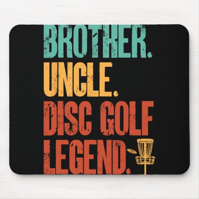 Disc Golf Player Brother Uncle Disc Golf Legend  Mouse Pad (Front)
