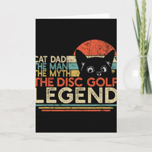 Disc Golf Player Cat Dad Man Myth Legend Card