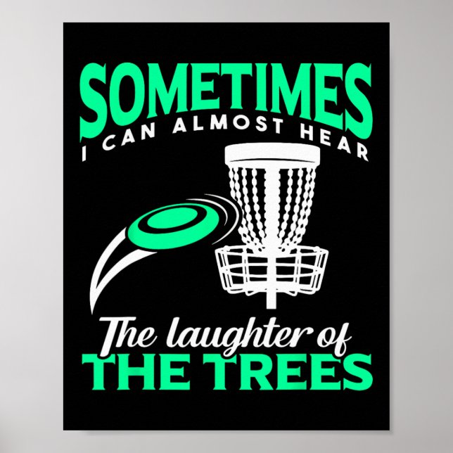 Disc Golf Player Frisbee Golf I Can Almost Hear Th Poster (Front)