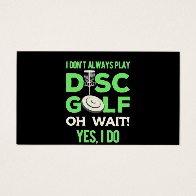 Disc Golf Player | I Do Not Always Play Disc Golf (Front)