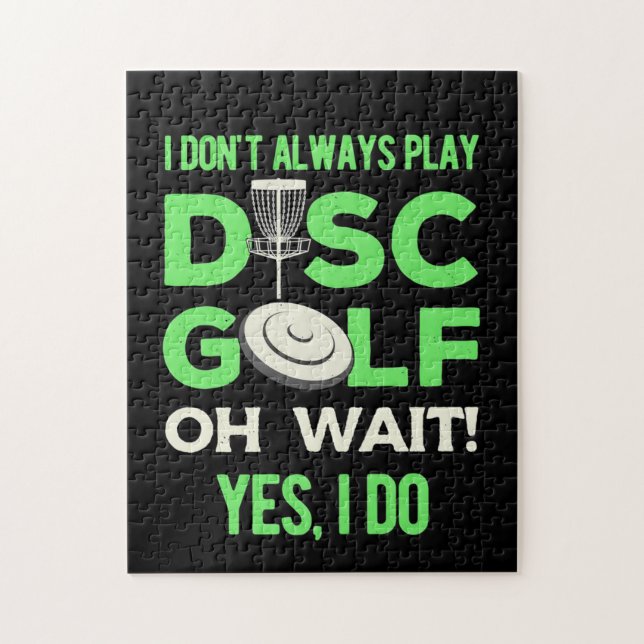 Disc Golf Player | I Do Not Always Play Disc Golf Jigsaw Puzzle (Vertical)