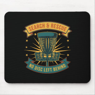 Disc Golf Search And Rescue No Disc Left Behind _1 Mouse Pad