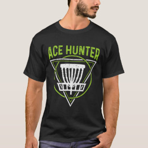 Disc Golf Shirt Funny Ace Hunter Disc Golf