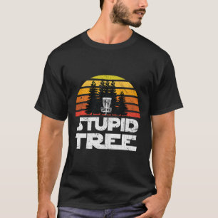 Disc Golf Shirts For Men Stupid Tree Frisbee Golf 