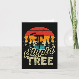 Disc Golf Stupid Tree - Disc Golf  Card