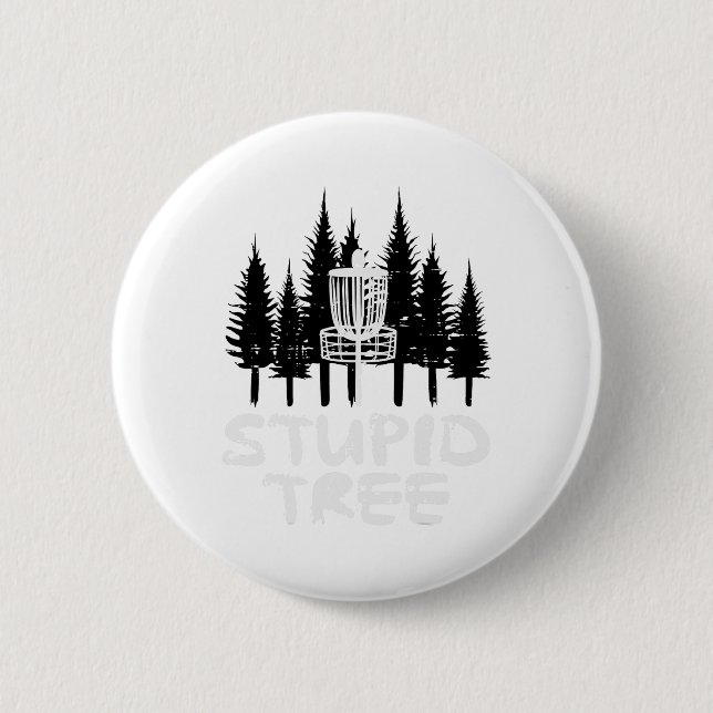 Disc Golf Stupid Tree Funny Frisbee Golfer Frolf M 6 Cm Round Badge (Front)