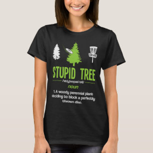 Disc Golf Stupid Tree Noun Dictionary Gift Midrang T-Shirt
