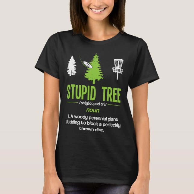 Disc Golf Stupid Tree Noun Dictionary Gift Midrang T-Shirt (Front)