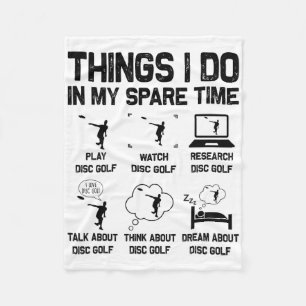 Disc Golf Things I Do In My Spare Time Golfer Men Fleece Blanket