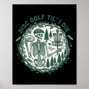 Disc Golf Til I Die Funny Disc Golfer Sket  Poster