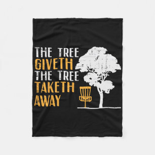 Disc Golf Tree Giveth Taketh Away Fun Frisbee Wome Fleece Blanket
