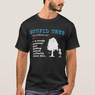 Disc Golf Tree  Golfer Definition T-Shirt