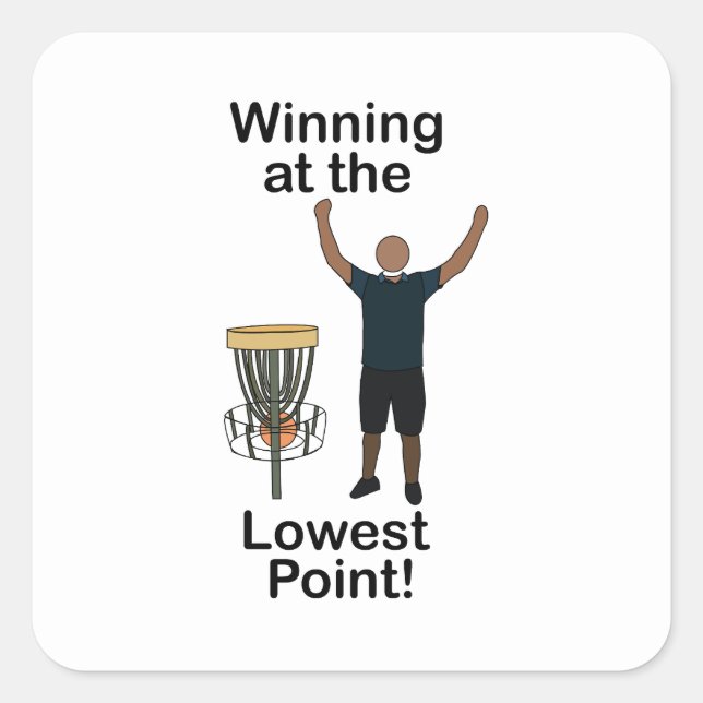 Disc Golf Winning At Lowest Point Golfer Birthday  Square Sticker (Front)